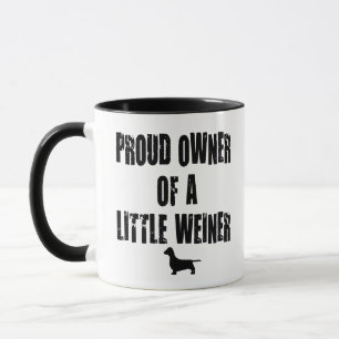 Mug Propriétaire fier d'un petit Weiner