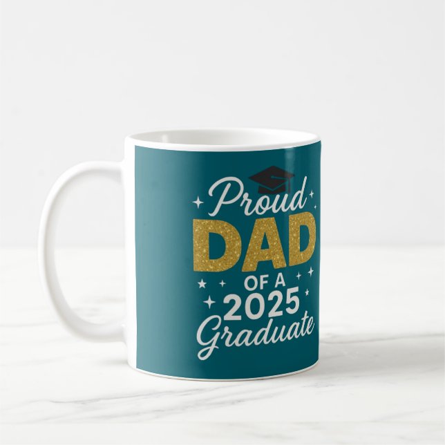 Mug Proud Dad of a 2025 Graduate   (Gauche)