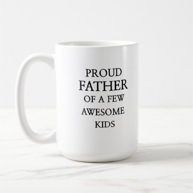 Mug Proud Father of a Few Awesome Kids – Dad  design  (Gauche)