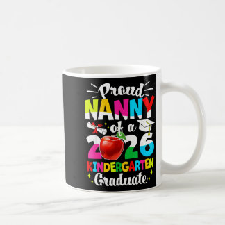 Mug Proud nanny of a class of 2026 graduate kids 