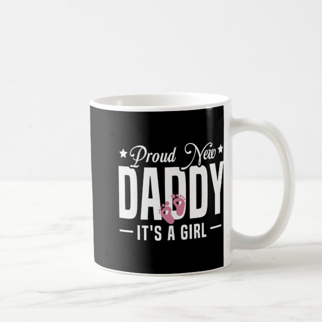 Mug Proud New Daddy It's A To Be 1st Time Father  (Droite)
