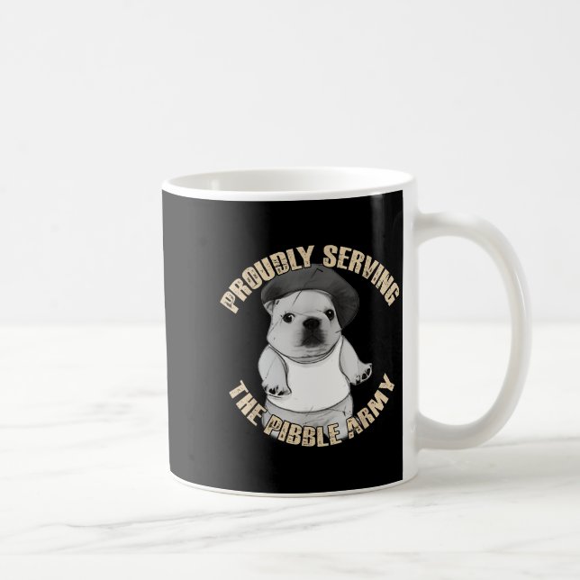 Mug Proudly Serving The Bble Army Funny Meme Dog  (Droite)