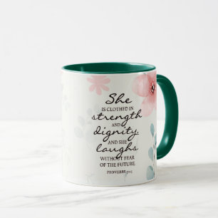 Mug Proverbes 31:25 Elle est habillée de force