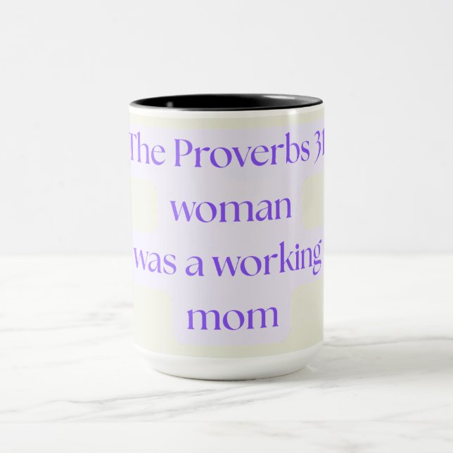 Mug Proverbs 31 Woman Was A Working Mom (Centre)