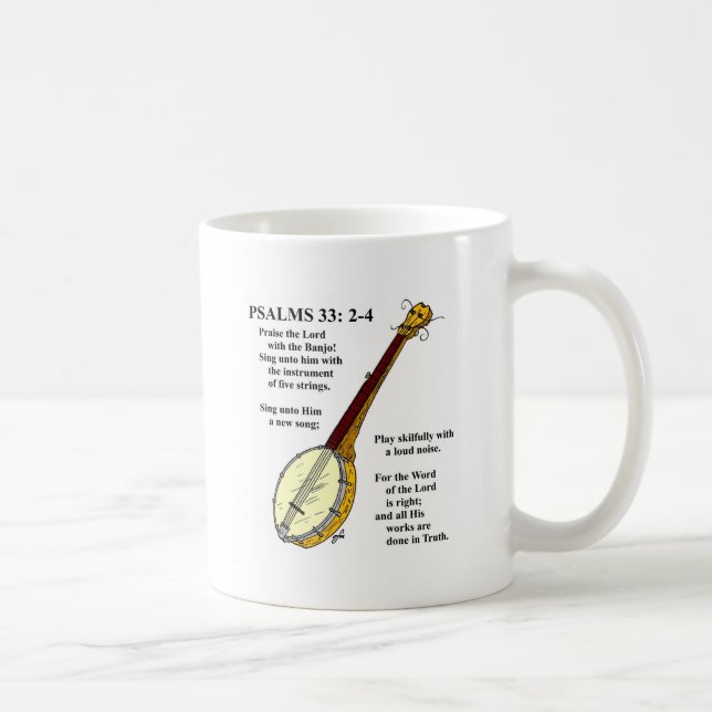 Mug PSAUMES 33 : Paise le seigneur avec le banjo (Droite)