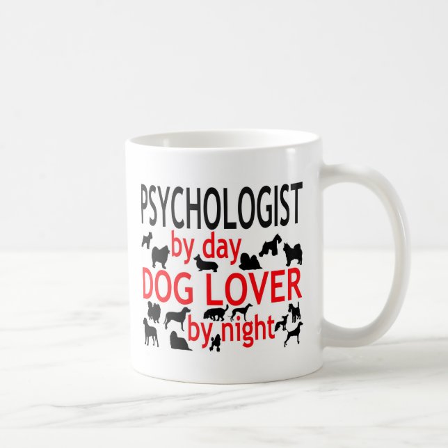 Mug Psychologue par Amoureux des chiens de jour par nu (Droite)