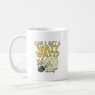 Mug Puis-Je Avoir Un Watt ? Cadeau électrique