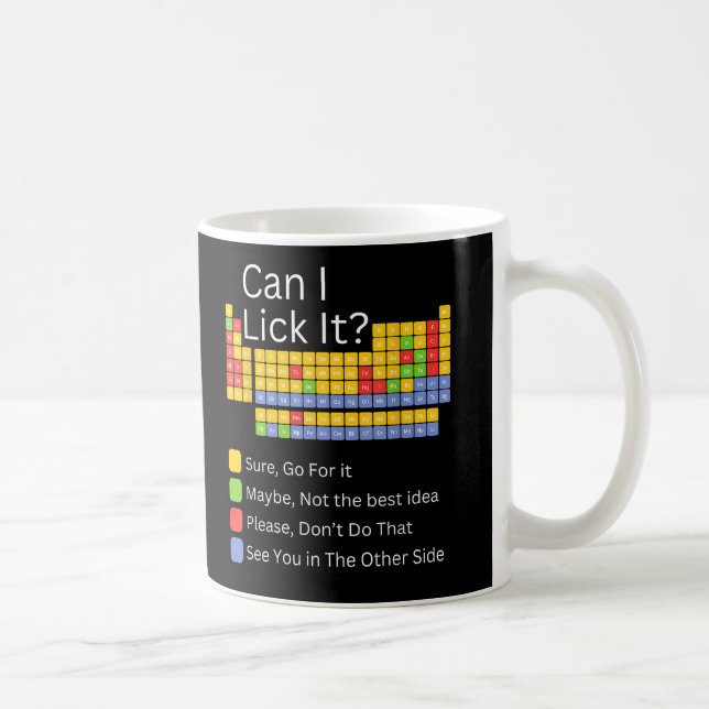 Mug Puis-je le Lick 100 jours de tableau périodique de (Droite)