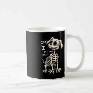 Mug Puis-Je Pet Ce Chien Skeleton Cadeaux Halloween
