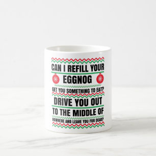 Mug Puis-je reremplir votre film de Noël Eggnog