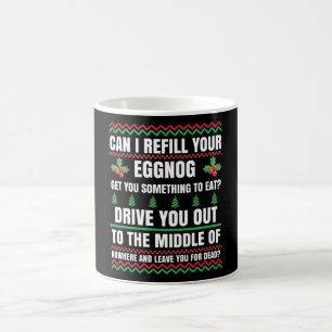 Mug Puis-je reremplir votre film de Noël Eggnog