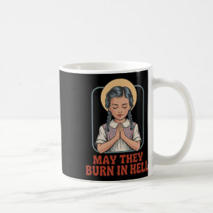 Mug Puissent-Ils Brûler Dans L'Enfer Humour Sombre Pri