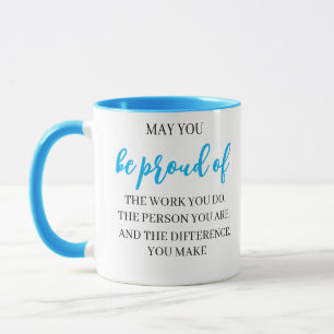 Mug Puissiez-vous être fier du travail que vous faites