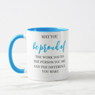 Mug Puissiez-vous être fier du travail que vous faites