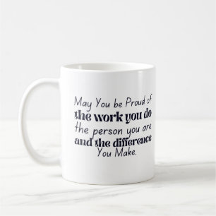 Mug Puissiez-vous être fiers du travail que vous accom