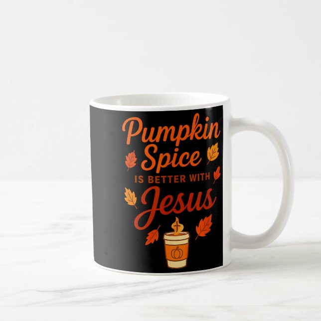 Mug Pumpkin Sce Is Better With Jesus  (Droite)