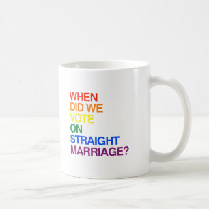 MUG QUAND AVONS-NOUS VOTÉ POUR LE MARIAGE HÉTÉROSEXUEL