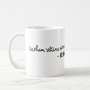 Mug Quand il y a neuf - RBG