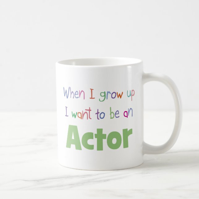 Mug Quand je grandis l'acteur (Droite)