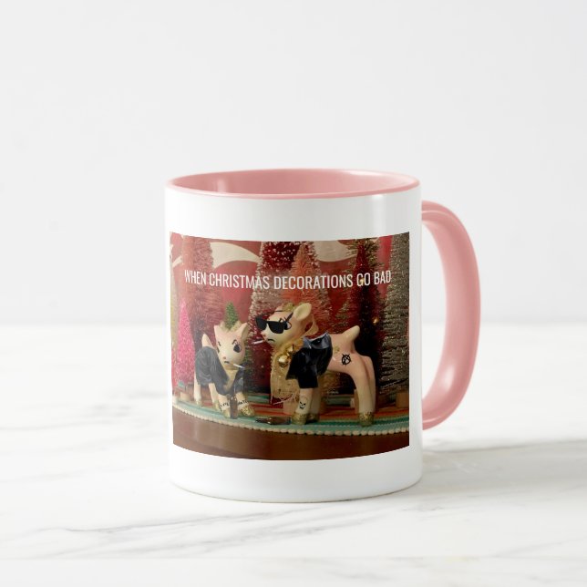 Mug Quand les décorations de Noël deviennent de mauvai (Devant droit)