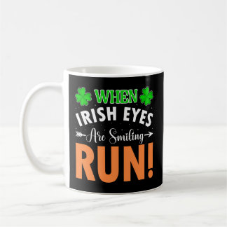 Mug Quand Les Yeux Irlandais Sourient Run Jour de la S