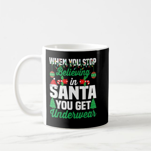 Mug Quand Vous Cessez De Croire En Père Noël, Vous Obt (Gauche)