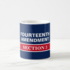 Mug Quatorzième amendement Article 3 Constitution