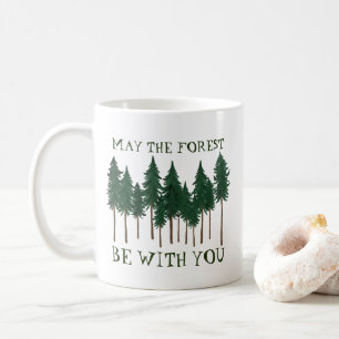 Mug Que la forêt soit avec vous pour sauver les arbres