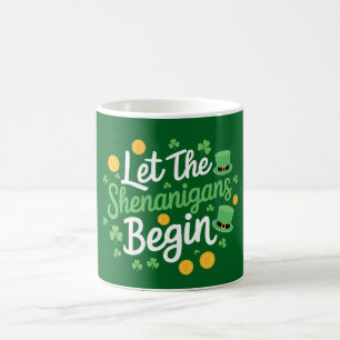 Mug Que les frasques commencent Drôle de Saint-Patrick
