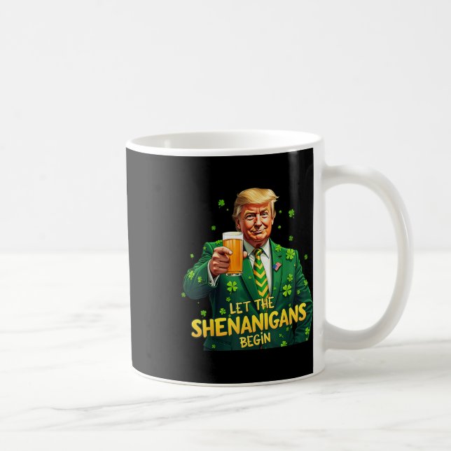 Mug Que Les Shenanigans Commencent Drôle Trump St Patr (Droite)