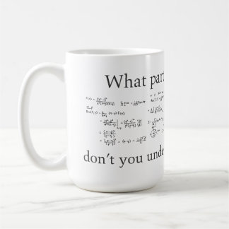 Mug Quelle partie ne comprenez-vous pas ? Maths nerd