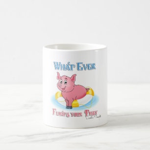Mug Quelle Que Soit La Flotte De Votre Piggy