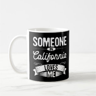 Mug Quelqu'un en Californie m'aime CA Voyage