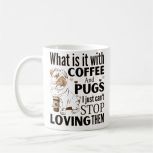 Mug Qu'est-ce que c'est avec le café et les Carlins q