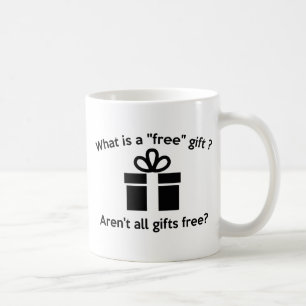 Mug Qu'Est-Ce Qu'Un Don Gratuit ?