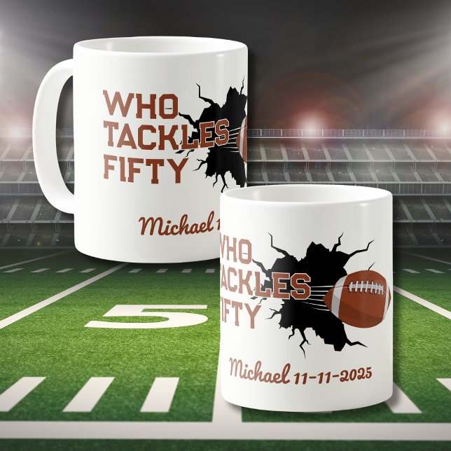Mug Qui s'attaque Cinquante Funny Football 50e Anniver (Créateur téléchargé)