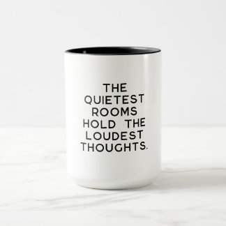 Mug Quietest Rooms Loudest Thoughts