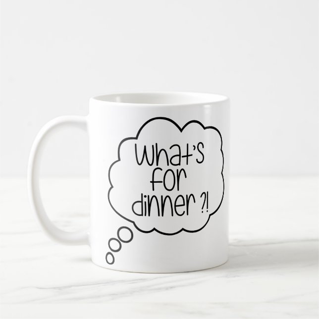 Mug Qu'y a-t-il pour le dîner ? Citation amusante (Gauche)