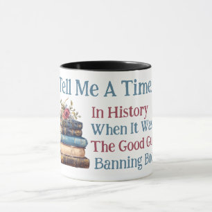 Mug Racontez-moi un moment de l'histoire... Design pou