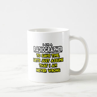 Mug Radiographe .. Supposons Que Je N'Ai Jamais Tort