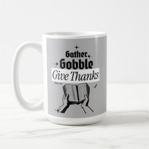 Mug Rassemblez, Gobble, Donnez Merci - Psaumes 95:2