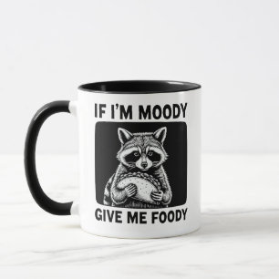 Mug Raton laveur si je suis d'humeur maussade donne-mo