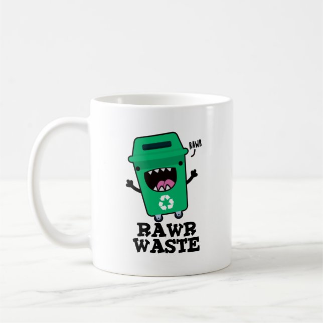 Mug Rawer Déchets Drôle Garbage Pun (Gauche)