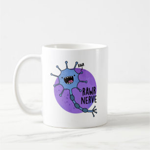 Mug Rawr Nerve Funny Neuron Nerve Pun