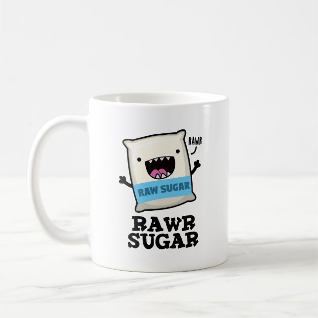 Mug Rawr Sugar Funny Food Pun (Gauche)