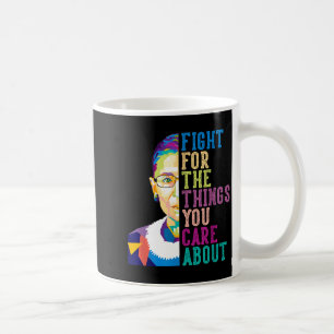 Mug Rbg Ruth Bader Ginsburg Lutte Pour Les Choses Qui