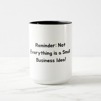 Mug Reality Check Not Tout est une petite entreprise