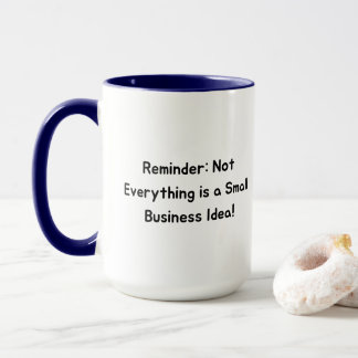 Mug Reality Check Not Tout est une petite entreprise