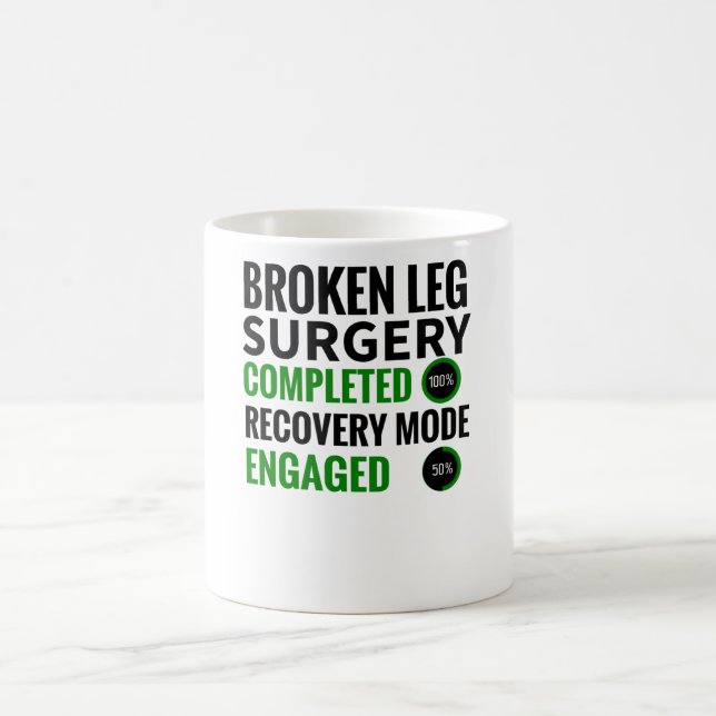 Mug Récupération de la chirurgie de la jambe cassée| S (Centre)