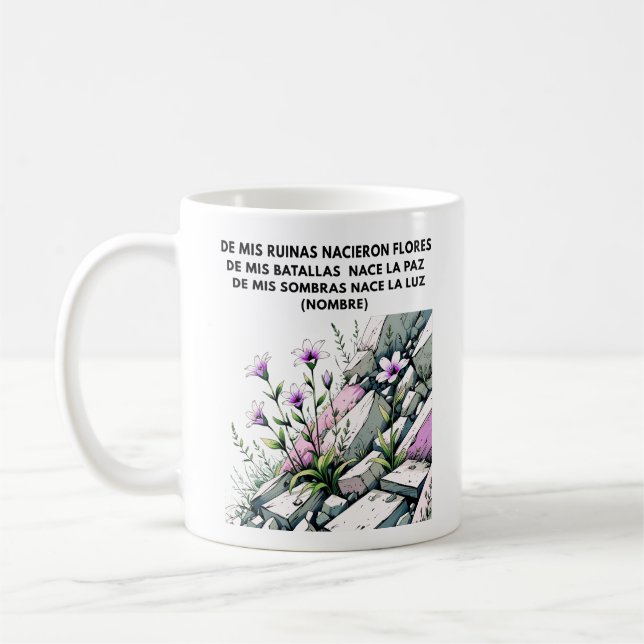 MUG REGALO PERSONALIZADO PARA (NOMBRE) FLORECE RENACE (Gauche)